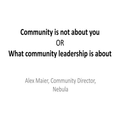 Community is not about you