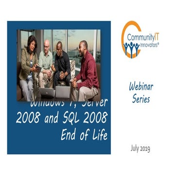Server 2008 and Windows 7 End of Life: 3 Things You Need to Know