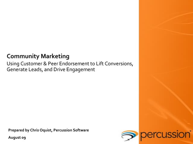 Community Marketing: Using Customer & Peer Endorsement to Lift Conversions, G...