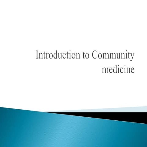 Community medicine introduction