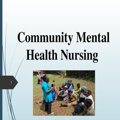Community Mental Health Nursing.ppt nnnnnn | PPT