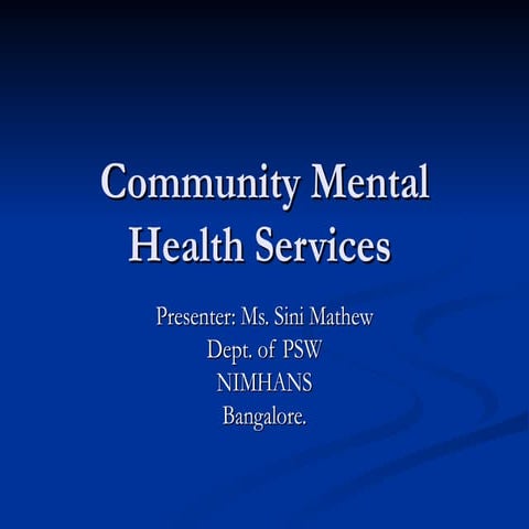 Community Mental Health Services in india At Nmhans Power Point ...