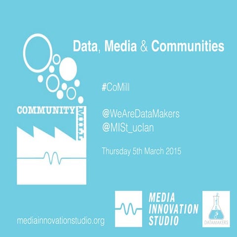 Community Mill: Data, Media & Communities