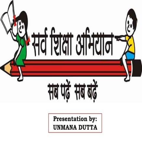 Sarva Shiksha Abhiyan: India's Intervention for Education