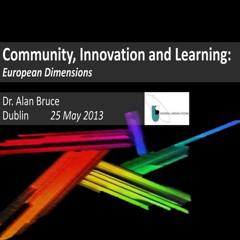 Community, Innovation and Learning: European Dimensions