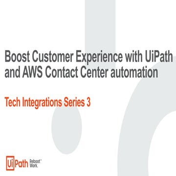 Boost Customer Experience with UiPath and AWS Contact Center automation