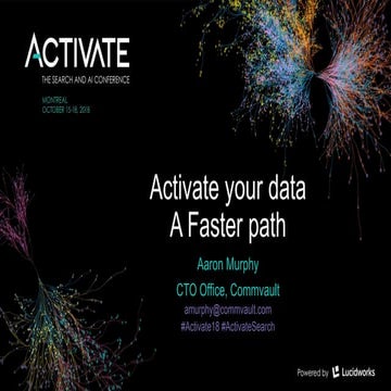 Activating your Data, with a Faster Path to Results - Aaron Murphy, Commvault