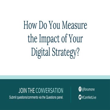 How Do You Measure  the Impact of Your  Digital Strategy?