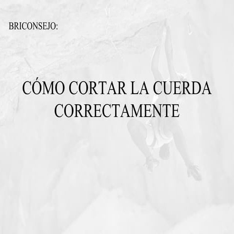 Como Cortar La Cuerda