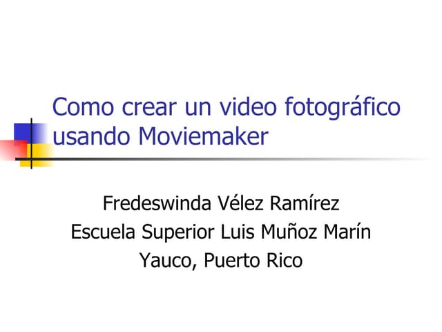 Como Crear Un Video FotográFico Usando Moviemaker