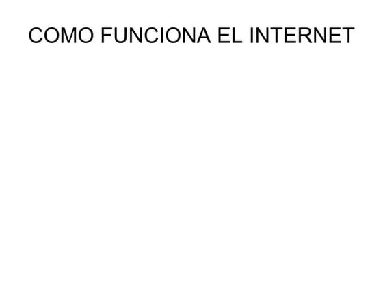 Como Funciona Lal Internet Johan Duran Luis | PPT