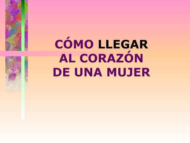 como llegar al corazon de una mujer
