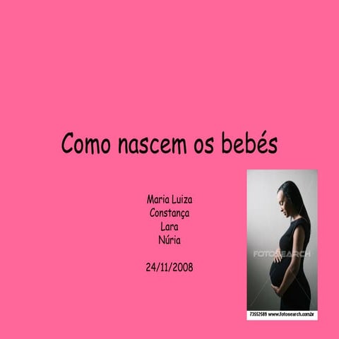 Como Nascem Os BebéS