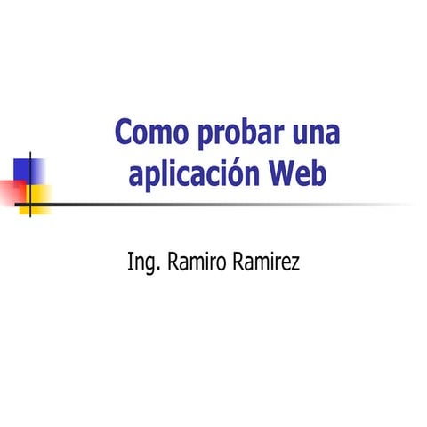 Como Probar Una AplicacióN Web