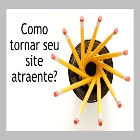 Como tornar seu site atraente