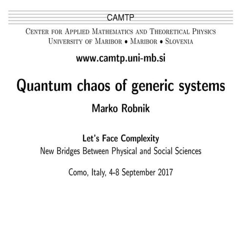 Quantum chaos of generic systems - Marko Robnik