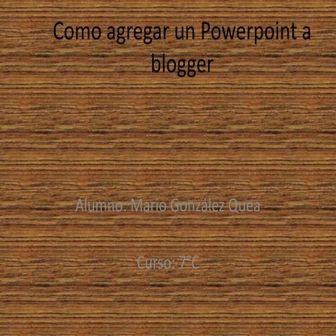 Como agregar un powerpoint a blogger