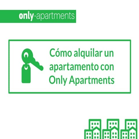 Como alquilar un apartamento con Only Apartments