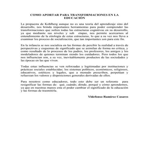 Como aportar para transformaciones en la educación  kohlberg