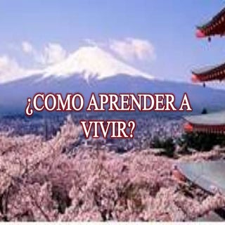 Como aprendo a vivir