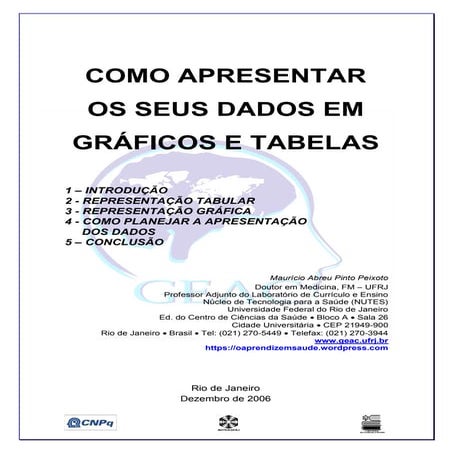 Como apresentar os seus dados em gráficos e tabelas