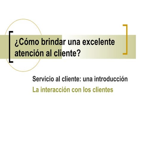 Como brindar una excelente atencion a los clientes