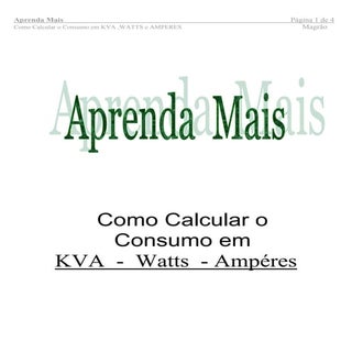 Como calcular o consumo em kva ,wat...