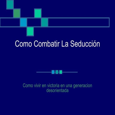 Como combatir la seducción