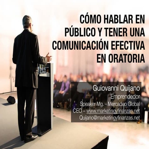 Cómo Hablar en Público y Comunicar con una oratoria de alto Impacto"