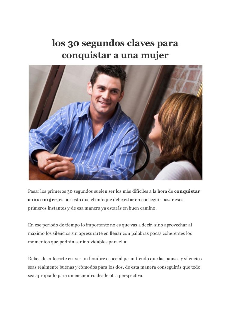 Como Conquistar A Una Mujer Los 30 Segundos Claves