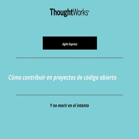 Cómo contribuir en Proyectos de Código Abierto
