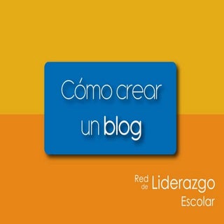 Cómo crear blogs - Blogger