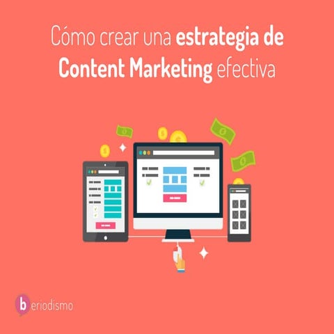 Cómo crear una estrategia de Content Marketing efectiva 