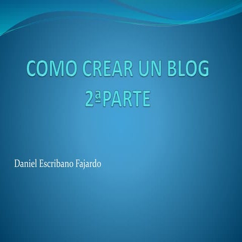 Como crear un blog 2 parte