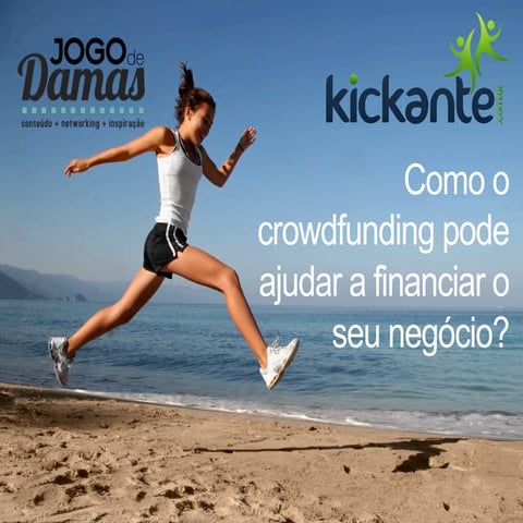 Como o crowdfunding pode ajudar a financiar o seu negócio? - O Poder da Rede (Jogo de Damas) 2015