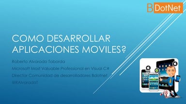 Como desarrollar aplicaciones moviles, que debemos tener en cuenta?