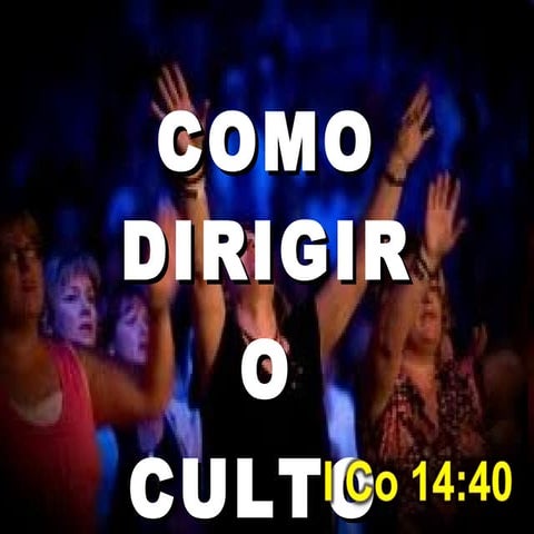 Como dirigir um culto