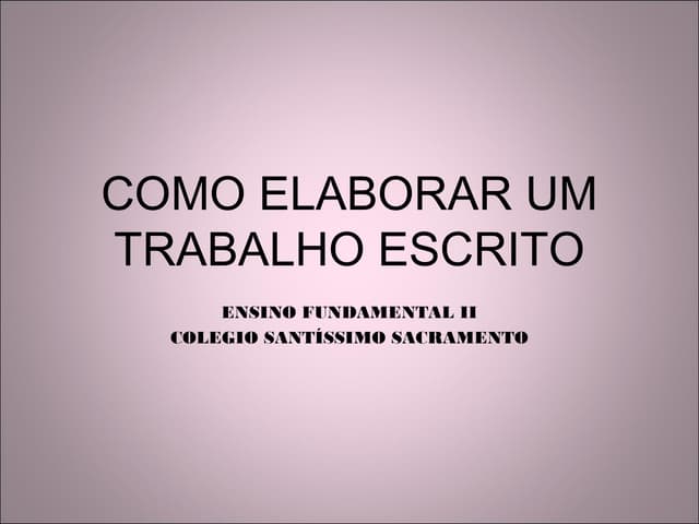 Como elaborar um trabalho escrito