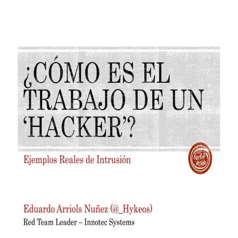¿Como es el trabajo de un Hacker?
