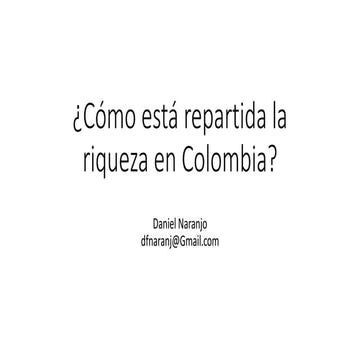 Cómo está repartida la riqueza en Colombia