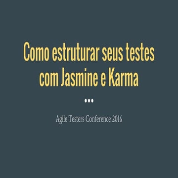 Como estruturar seus testes com jasmine e karma