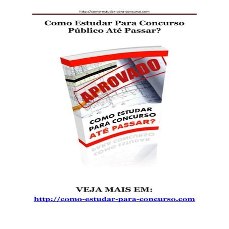 Como Estudar Para Concurso Publico Ate Passar Ebook | PDF