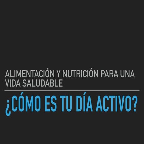 Cómo es tu día activo