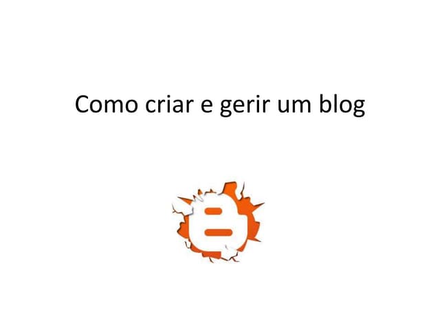 Como fazer um Blog por Assunção Rib...
