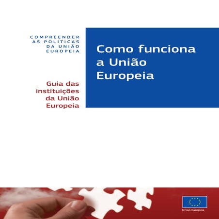 Como funciona a União Europeia