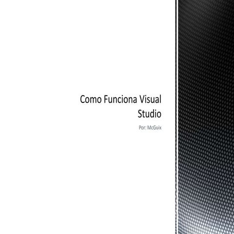 Como funciona Visual Studio