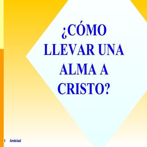 Como ganar amigos para cristo