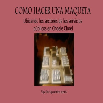 Como hacer una maqueta ubicando los sectores publicos
