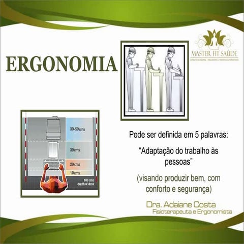 Ergonomia atua no NTEP e reduz o SAT