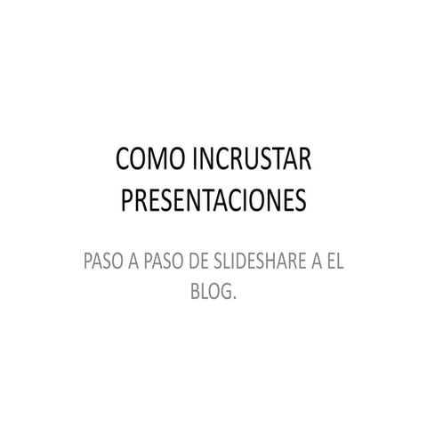 Como Incrustar Presentaciones